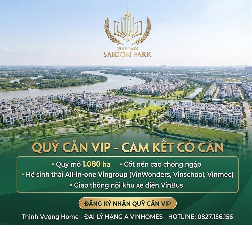 Quỹ căn VIP Vinhomes Saigon Park 1.080ha - đăng ký nhận quỹ căn, hotline 0827 156 156